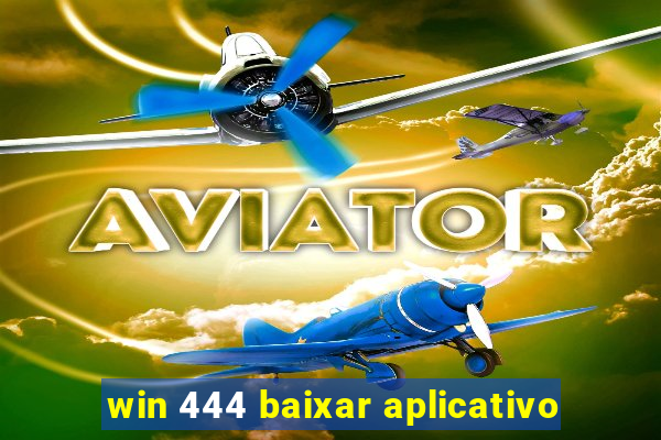 win 444 baixar aplicativo